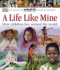 A Life Like Mine: How Children Live Around the World (Dk Reference)