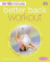 15-Minute Fitness Better Back Workout: Get Real Results Anytime, Anywhere Four 15-Minute Workouts, Also on Dvd