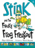 Stink and the Freaky Frog Freakout (Pb)