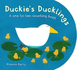 Duckie's Ducklings