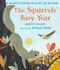 The Squirrels' Busy Year: a Science Storybook About the Seasons (Science Storybooks)