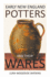 Early New England Potters and Their Wares