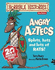 Angry Aztecs (Horrible Histories)