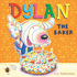 Dylan the Baker (Dylan 4)
