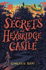 The Secrets of Hexbridge Castle: 1 (Alfie Bloom)