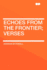 Echoes from the Frontier; Verses