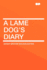 A Lame Dog's Diary