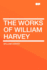 The Works of William Harvey