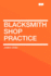 Blacksmith Shop Practice