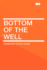 The Bottom of the Well