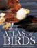 Atlas of Birds: Mapping Avian Diversity, Behaviour and Habitats Worldwide