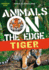 Tiger (Animals on the Edge)