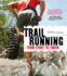 Trail Running: From Start to Finish