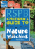 The Rspb Children's Guide to Nature Watching