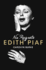 No Regrets: the Life of Edith Piaf