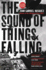 The Sound of Things Falling