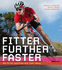 Fitter, Further, Faster