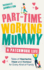 Part-Time Working Mummy: a Patchwork Life