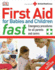 First Aid for Babies and Children Fast: Emergency Procedures for All Parents and Carers