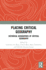 Placing Critical Geography: Historical Geographies of Critical Geography