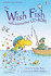 The Wish Fish. Retold By Lesley Sims
