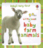 Baby's Very First: Little Book of Baby Farm Animals (Baby's Very First Books)