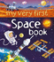 My Very First Space Book (My Very First Books) (My First Books)
