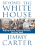 Beyond the White House