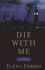 Die With Me (Thorndike Core)