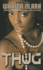 Justify My Thug (Thorndike Press Large Print African-American)