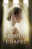 The Wedding Chapel (Thorndike Press Large Print Christian Romance)