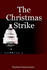 The Christmas Strike