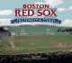 Boston Red Sox: Yesterday & Today