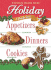 3 Books in 1: Holiday Appetizers, Dinners, and Cookies (3 in 1 Cookbooks)