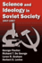 Science and Ideology in Soviet Society: 1917-1967