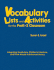 Vocabulary Lists and Activities for the Prek-2 Classroom: Integrating Vocabulary, Children? S Literature, and Think-Alouds to Enhance Literacy