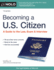 Becoming a U.S. Citizen: a Guide to the Law Exam & Interview
