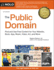 The Public Domain: Find and Use Free Content for Your Website, Book, App, Music, Video, Art, and More