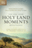 The One Year Holy Land Moments Devotional