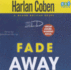 Fade Away (Myron Bolitar #3) (Audio Cd)