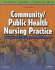 Community/Public Health Nursing Practice: Health for Families and Populations