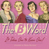 The B-Word: It Takes One to Know One