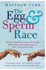 The Egg and the Sperm Race