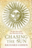 Chasing the Sun: the Epic Story of the Star That Gives Us Life