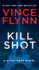 Kill Shot: an American Assassin Thriller (2) (a Mitch Rapp Novel)