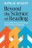 Beyond the Science of Reading: Connecting Literacy Instruction to the Science of Learning