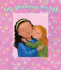 My Mommy and Me: a Picture Frame Storybook