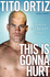 This is Gonna Hurt: the Life of a Mixed Martial Arts Champion