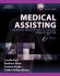 Medical Assisting: Administrative and Clinical Competencies [With Cdrom]