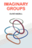 Imaginary Groups